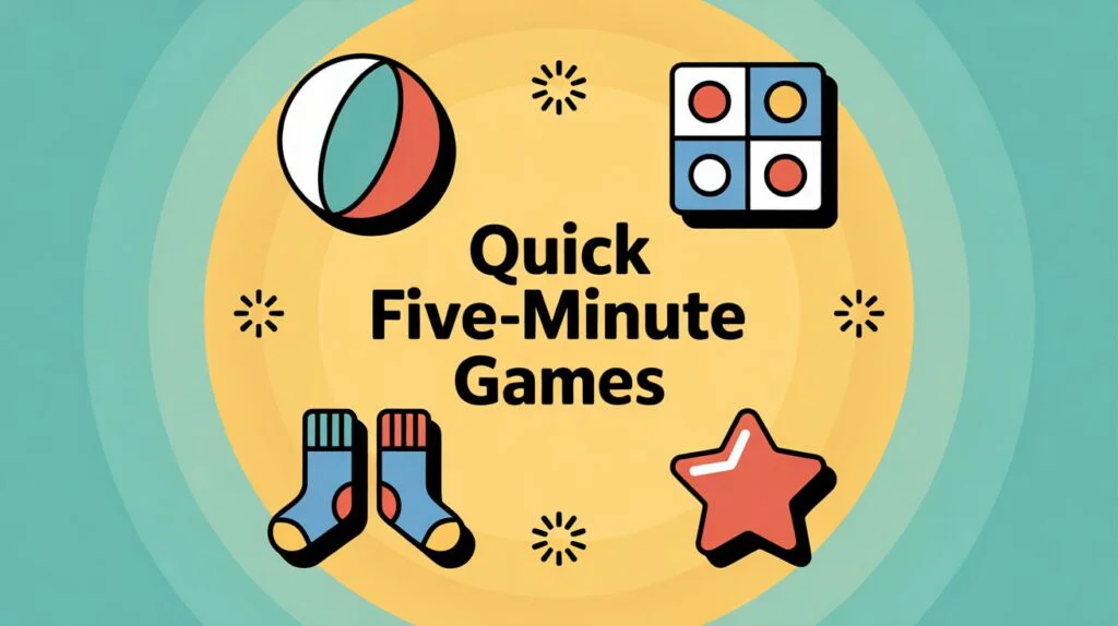 Quick five minute games