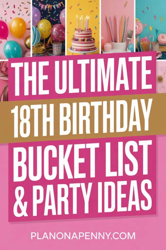 The Ultimate 18th Birthday Bucket List & Party Ideas p2